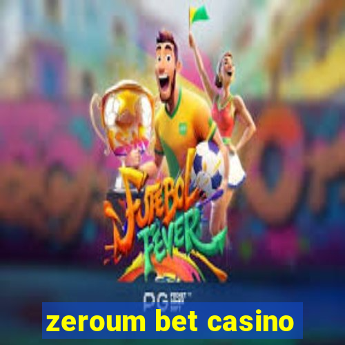 zeroum bet casino